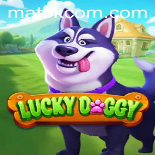 Unleashing the Fun: A Comprehensive Guide to LuckyDoggy and the Matok Phenomenon